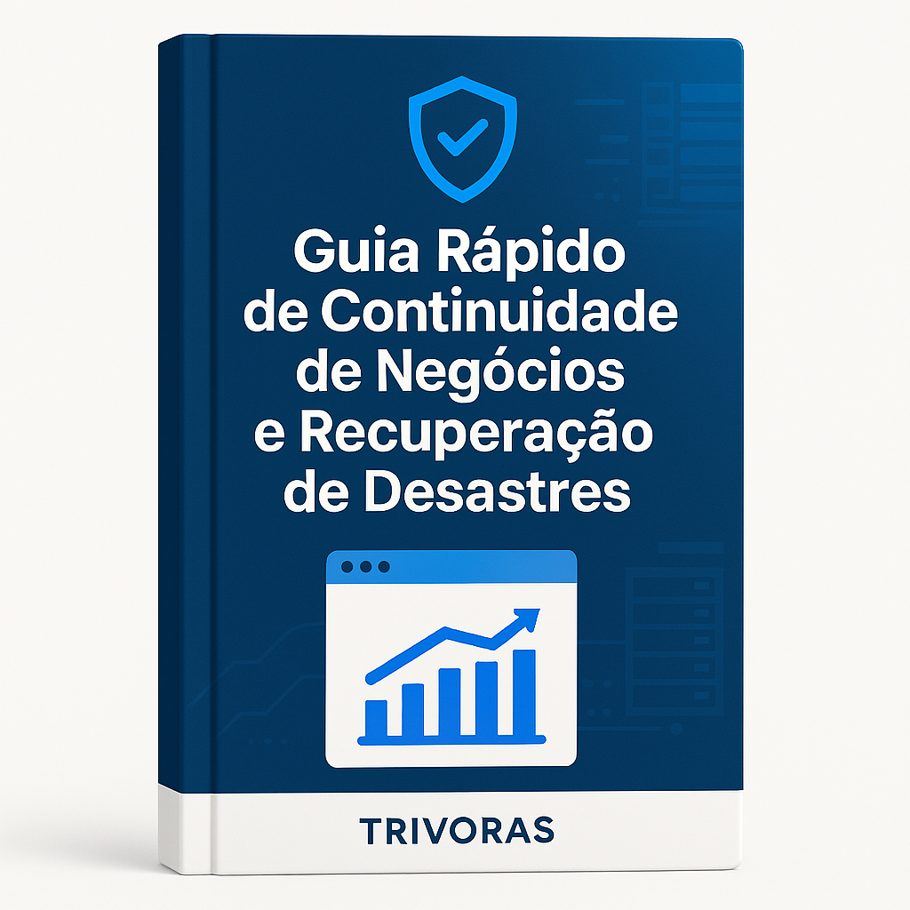 Guia Rápido de Continuidade de Negócios e Recuperação de Desastres