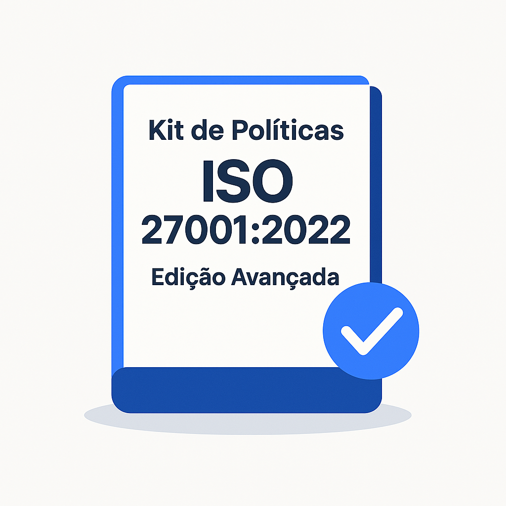Kit ISO 27001 Avançado