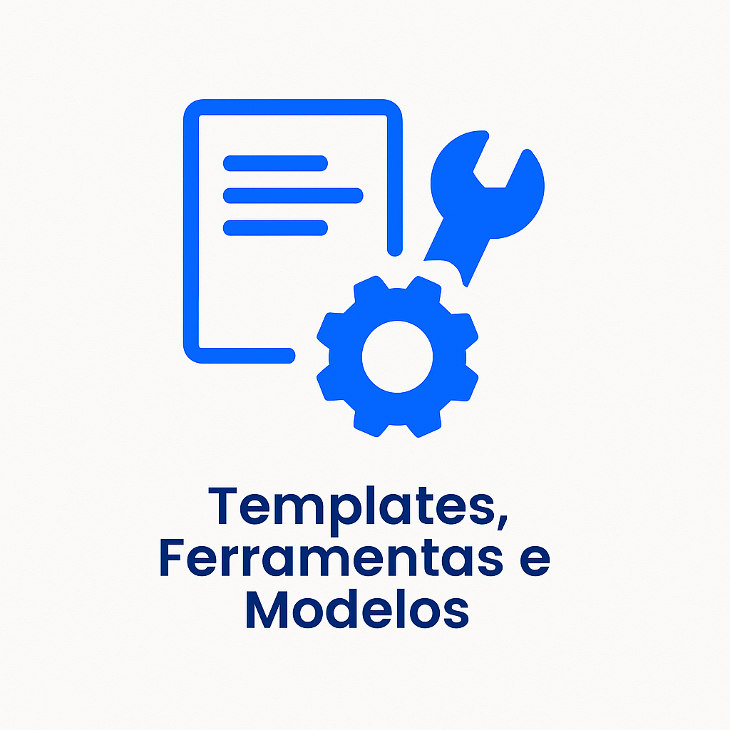 Templates, Ferramentas e Modelos